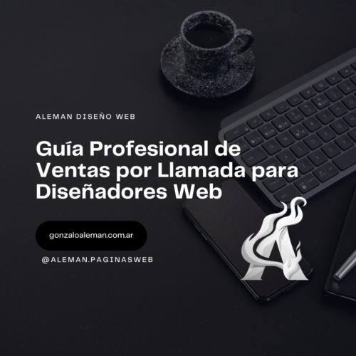 Guía Profesional de Ventas por Llamada para Diseñadores Web Guía Profesional de Ventas por Llamada para Diseñadores Web - Convierte conversaciones en clientes con un proceso de 3 llamadas