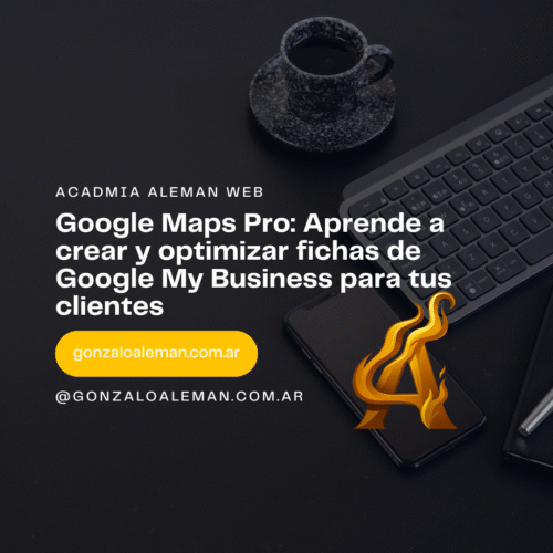 Google Maps Pro Aprende a crear y optimizar fichas de Google My Business para tus clientes Google Maps Pro: Aprende a crear y optimizar fichas de Google My Business para tus clientes